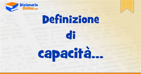 capacity traduzione|dizionario di capacità.